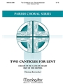 Two Canticles for Lent