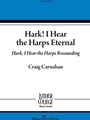 Hark I Hear the Harps Eternal - Hark I Hear the Harps Resounding