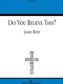 Do You Believe This