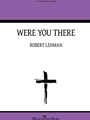 Were You There