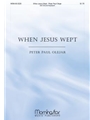 When Jesus Wept