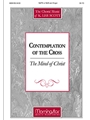 The Mind of Christ (Contemplation of the Cross) (Choral Score)