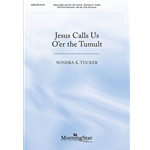 Jesus Calls Us O'er the Tumult