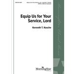Equip Us for Your Service, Lord