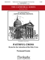 Faithful Cross Hymn for the Adoration of the Holy Cross