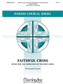 Faithful Cross Hymn for the Adoration of the Holy Cross