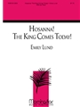 Hosanna the King Comes Today