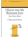 I Know That My Redeemer Lives (Jesus Shall Reign)