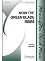 Now the Green Blade Rises