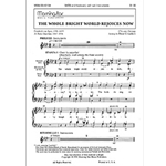 The Whole Bright World Rejoices Now (Choral Score)