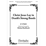 Christ Jesus Lay in Death's Strong Bands
