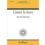 Christ Is Alive! (Choral Score)