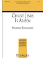 Christ Jesus Is Arisen