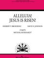 Alleluia Jesus Is Risen