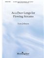 As a Deer Longs for Flowing Streams