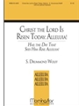 Christ the Lord Is Risen Today: Alleluia! Hail the Day that Sees Him Rise