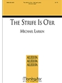 The Strife Is O'er