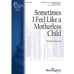Sometimes I Feel Like a Motherless Child