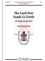 Lord Now Sends Us Forth