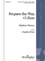 Prepare the Way O Zion