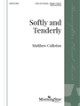 Softly and Tenderly