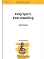 Holy Spirit, Ever Dwelling