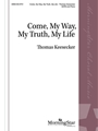 Come My Way My Truth My Life
