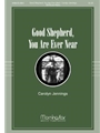 Good Shepherd You Are Forever Near