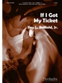 If I Got My Ticket