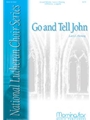 Go And Tell John