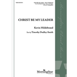 Christ Be My Leader (Choral Score)