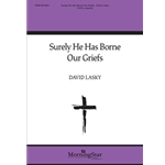 Surely He Has Borne Our Griefs