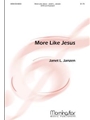 More Like Jesus