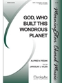 God, Who Built This Wondrous Planet
