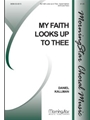My Faith Looks Up To Thee