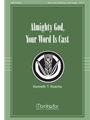 Almighty God Your Word Is Cast