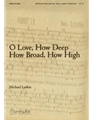 O Love How Deep How Broad How High