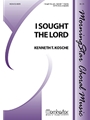 I Sought The Lord