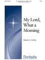 My Lord What A Morning