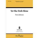 Yet She Doth Shine  (Choral Score)