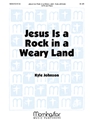 Jesus Is a Rock in a Weary Land