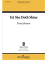 Yet She Doth Shine