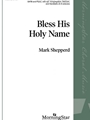Bless His Holy Name