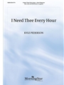 I Need Thee Every Hour