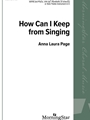 How Can I Keep from Singing