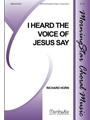 I Heard The Voice Of Jesus Say