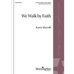 We Walk by Faith