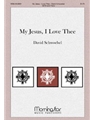 My Jesus I Love Thee