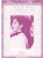 Let All the World in Every Corner Sing