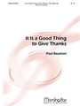 It Is a Good Thing to Give Thanks